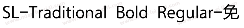SL-Traditional Bold Regular字体转换